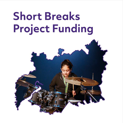 Short Breaks Project Funding